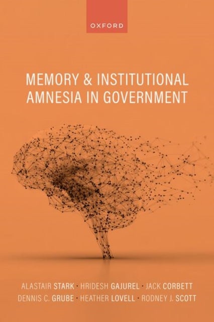Memory and Institutional Amnesia in Government