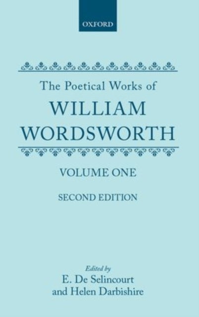 The Poetical Works of William Wordsworth - Volume I