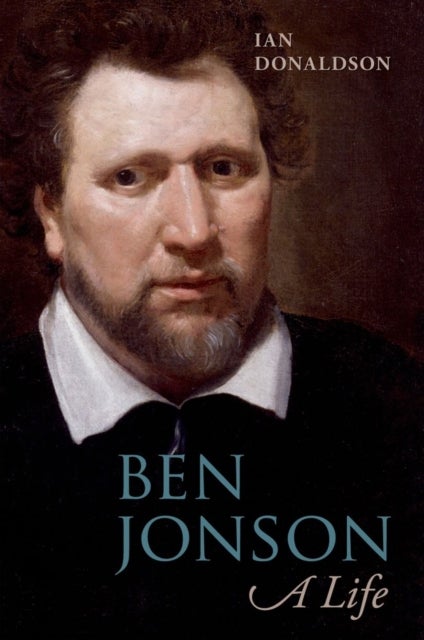 Ben Jonson - A Life