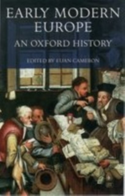 Early Modern Europe - An Oxford History