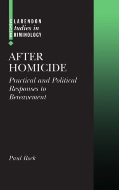 After Homicide - Practical and Political Responses to Bereavement