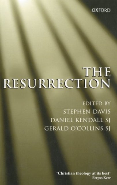 The Resurrection - An Interdisciplinary Symposium on the Resurrection of Jesus