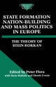 State Formation, Nation-Building, and Mass Politics in Europe