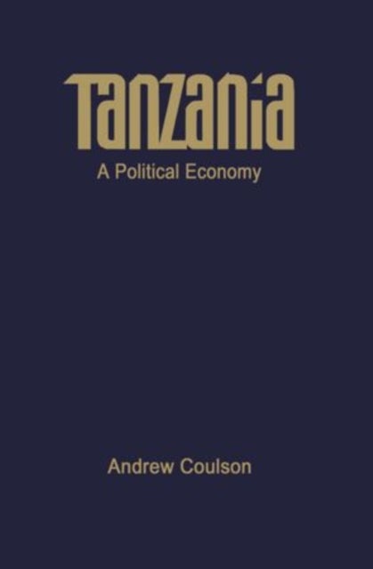 Tanzania - A Political Economy