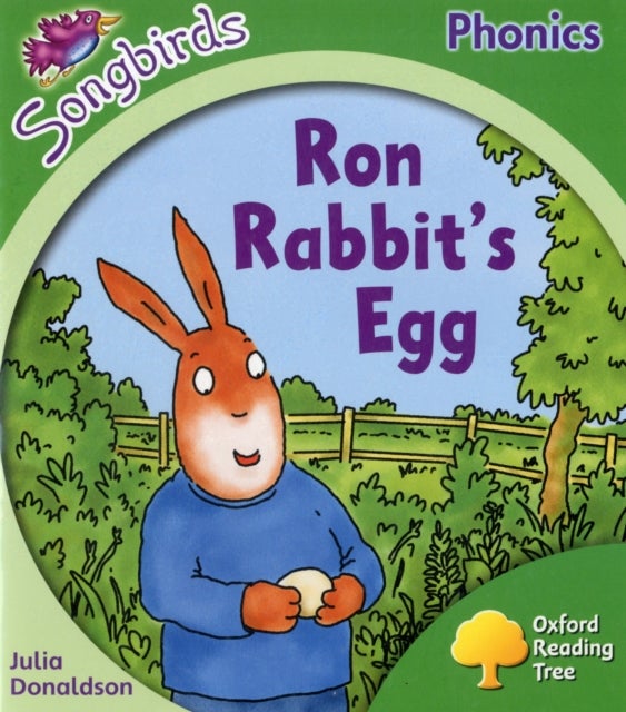 Oxford Reading Tree: Level 2: More Songbirds Phonics - Ron Rabbit's Egg