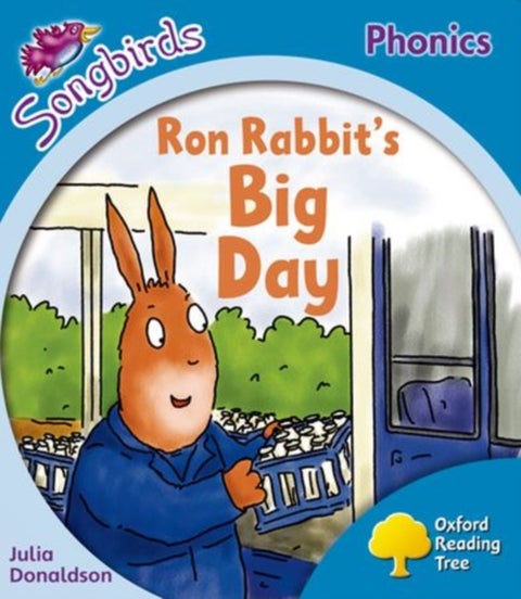 Oxford Reading Tree: Level 3: More Songbirds Phonics - Ron Rabbit's Big Day