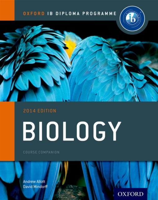 Oxford IB Diploma Programme: Biology Course Compan