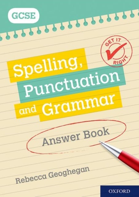 Get It Right: for GCSE: Spelling, Punctuation and Grammar Answer Book