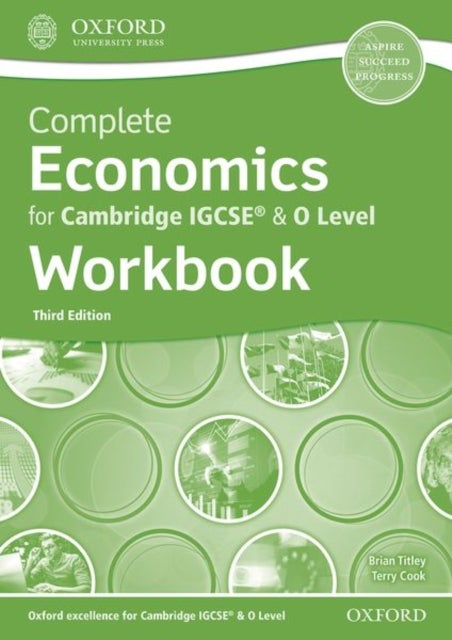 Complete Economics for Cambridge IGCSE¿ & O Level Workbook