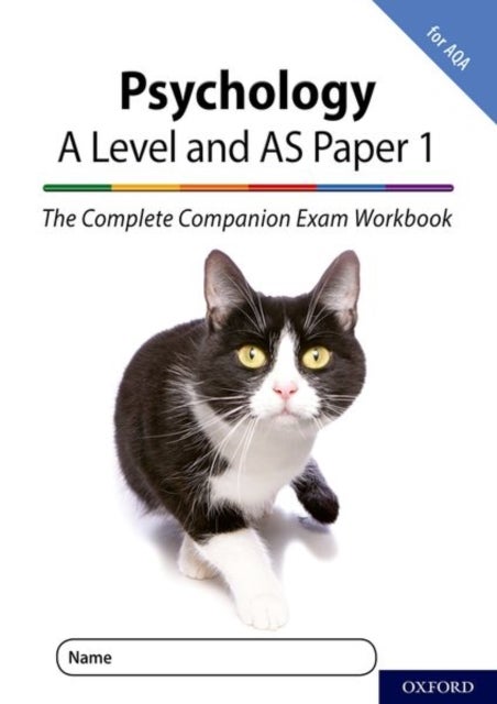 The Complete Companions for AQA Fourth Edition: 16-18: AQA Psychology A Level: Year 1 and AS Paper 1