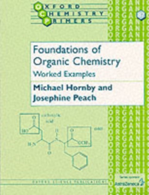 Foundations of Organic Chemistry: Worked Examples