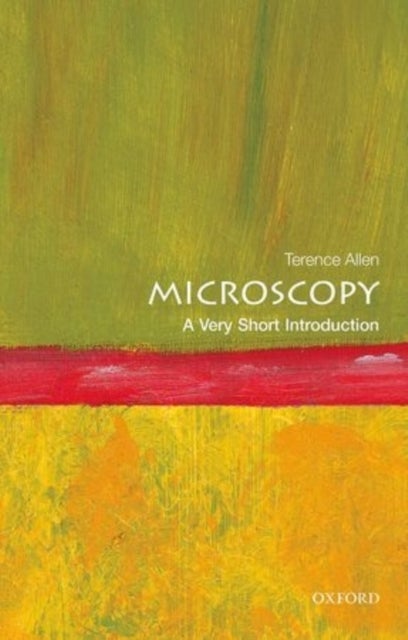 Microscopy - A Very Short Introduction