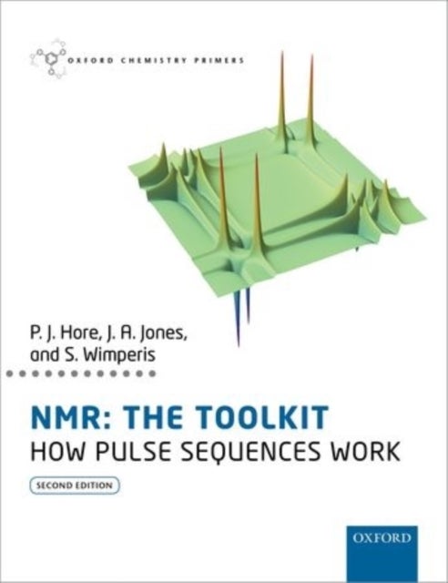 NMR: The Toolkit - How Pulse Sequences Work
