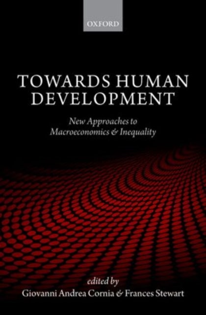 Towards Human Development - New Approaches to Macroeconomics and Inequality