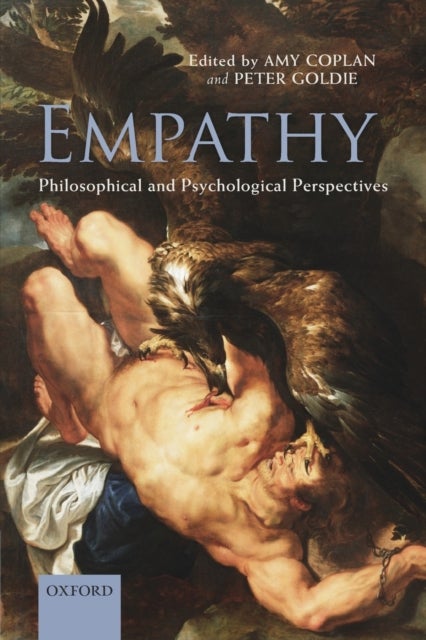 Empathy - Philosophical and Psychological Perspectives