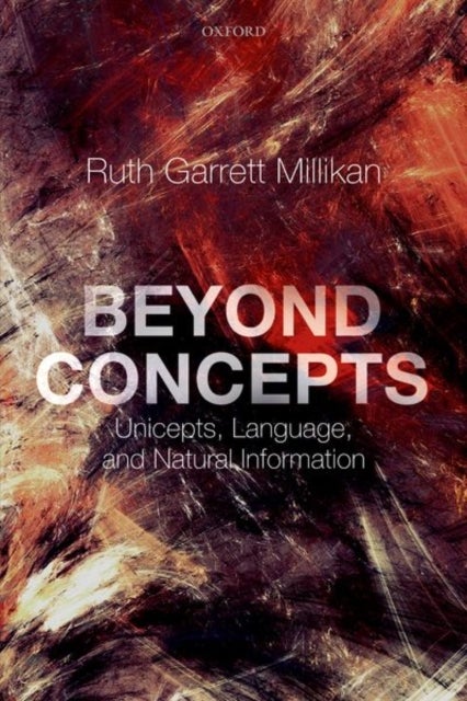 Beyond Concepts - Unicepts, Language, and Natural Information