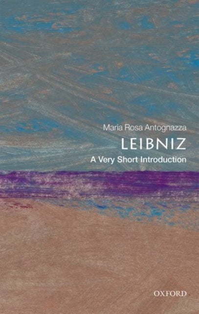 Leibniz: A Very Short Introduction - A Very Short Introduction