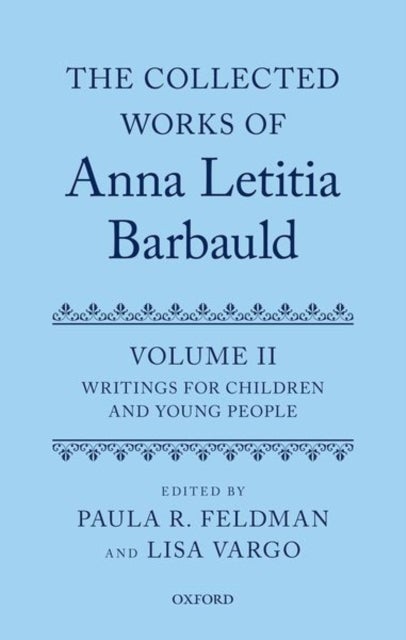 The Collected Works of Anna Letitia Barbauld: Volume 2 - Writings for Children and Young People