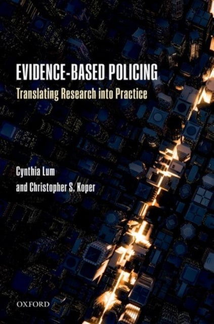 Evidence-Based Policing - Translating Research into Practice