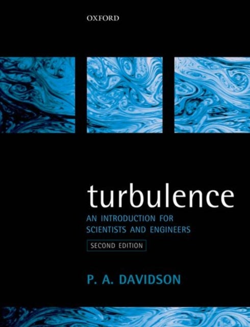 Turbulence - An Introduction for Scientists and Engineers