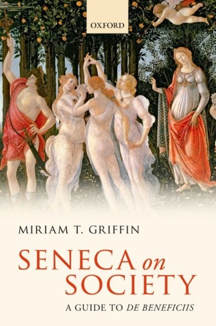 Seneca on Society - A Guide to De Beneficiis