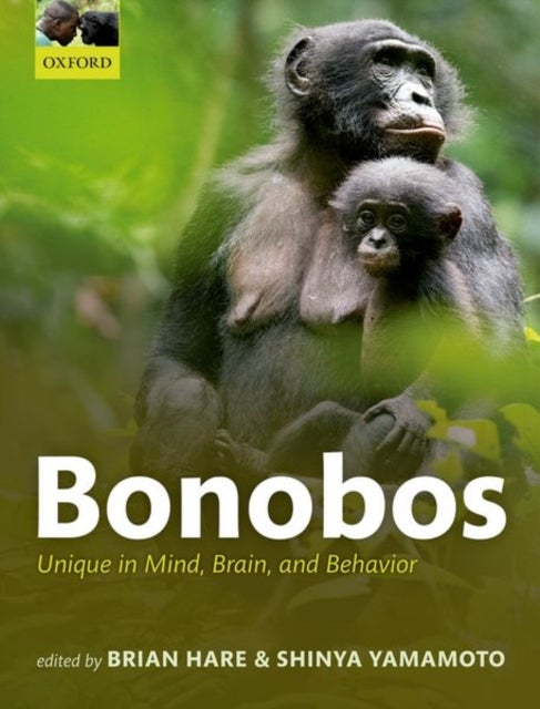 Bonobos - Unique in Mind, Brain, and Behavior