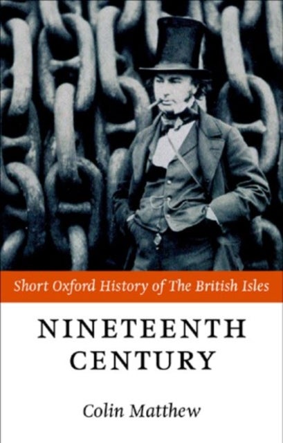 The Nineteenth Century - The British Isles 1815-1901