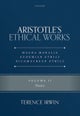 Aristotle's Ethical Works Magna Moralia, Eudemian Ethics, Nicomachean Ethics