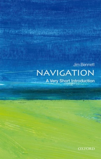 Navigation: A Very Short Introduction - A Very Short Introduction