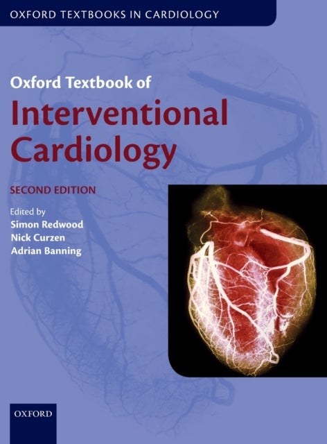 Oxford Textbook of Interventional Cardiology