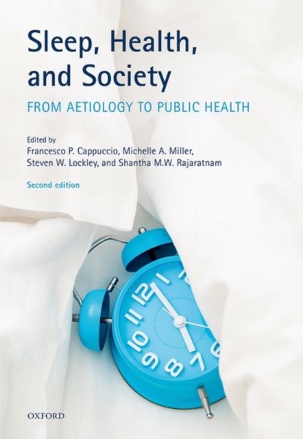Sleep, Health, and Society - From Aetiology to Public Health