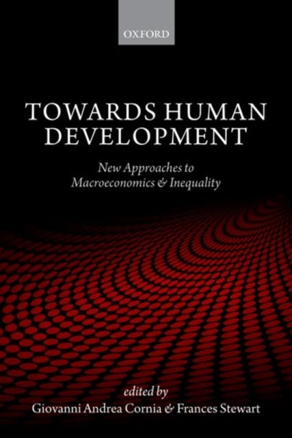 Towards Human Development - New Approaches to Macroeconomics and Inequality