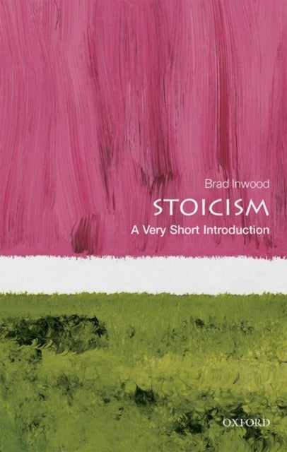 Stoicism: A Very Short Introduction - A Very Short Introduction