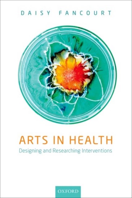 Arts in Health - Designing and researching interventions