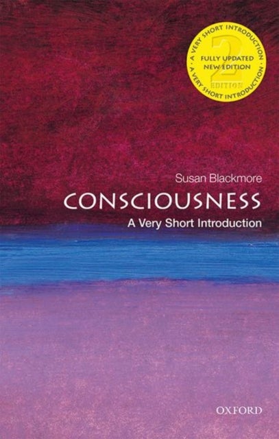 Consciousness - A Very Short Introduction