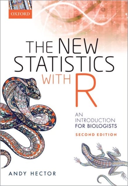 The New Statistics with R - An Introduction for Biologists