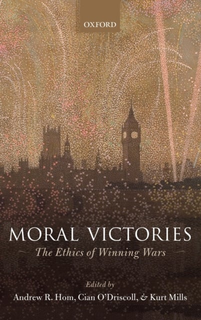Moral Victories - The Ethics of Winning Wars
