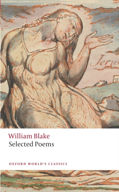 William Blake: Selected Poems - Oxford World's Classics