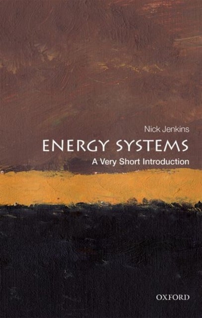 Energy Systems - A Very Short Introduction