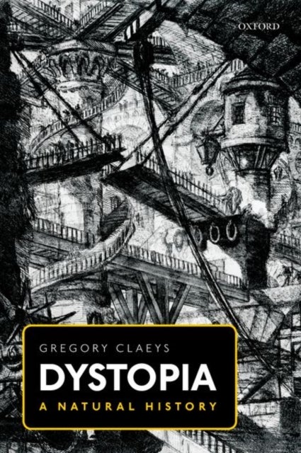 Dystopia - A Natural History