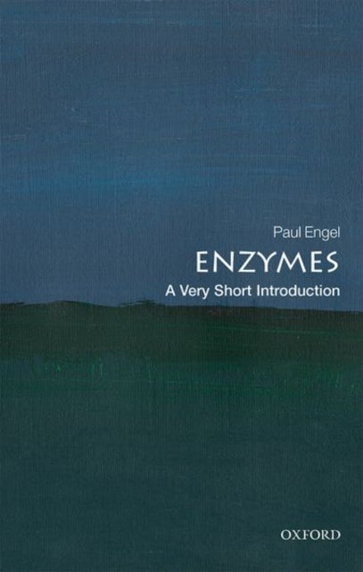 Enzymes: A Very Short Introduction - A Very Short Introduction