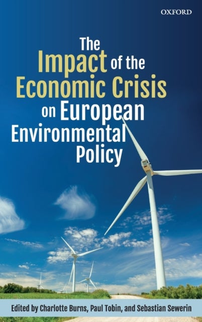 The Impact of the Economic Crisis on European Environmental Policy