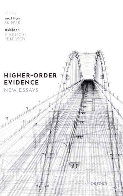 Higher-Order Evidence - New Essays