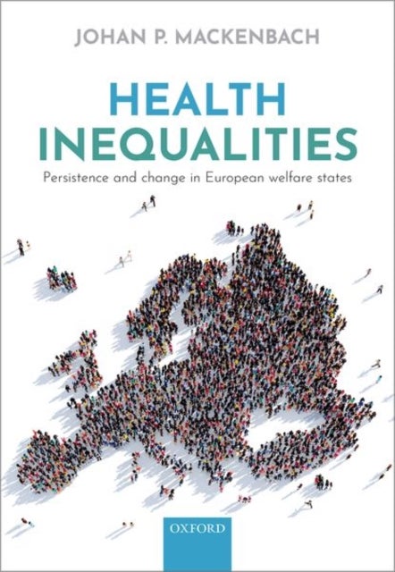 Health Inequalities - Persistence and change in European welfare states