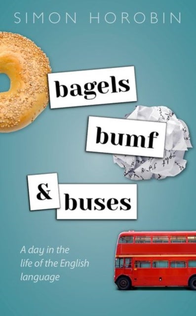 Bagels, Bumf, and Buses - A Day in the Life of the English Language