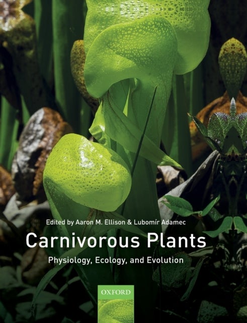 Carnivorous Plants - Physiology, Ecology, and Evolution