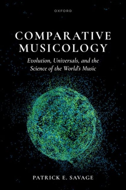 Comparative Musicology - Evolution, universals, and the science of the world's music