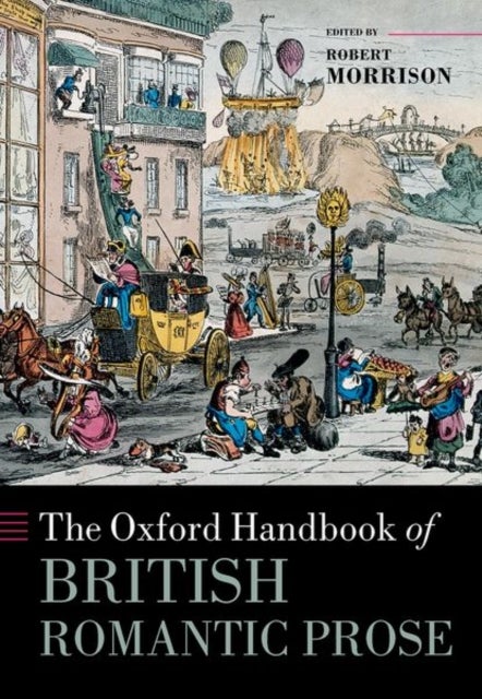 The Oxford Handbook of British Romantic Prose