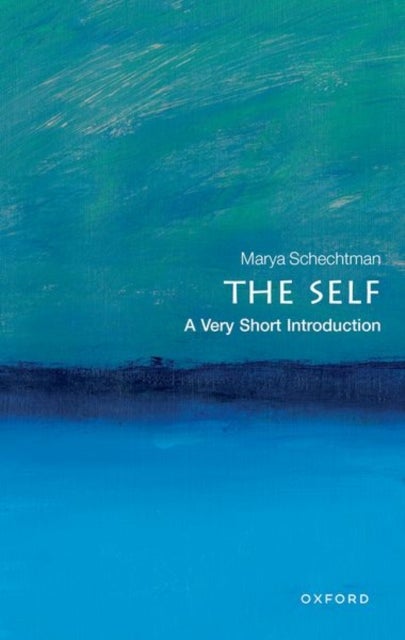 The Self: A Very Short Introduction - A Very Short Introduction