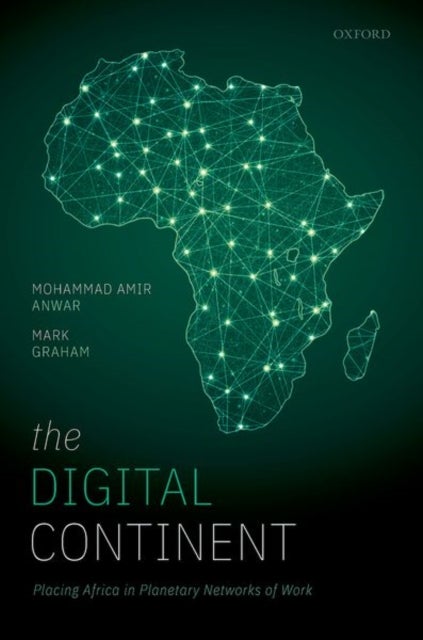 The Digital Continent - Placing Africa in Planetary Networks of Work
